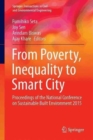 From Poverty, Inequality to Smart City : Proceedings of the National Conference on Sustainable Built Environment 2015 - Book