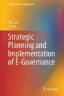 Strategic Planning and Implementation of E-Governance - Book