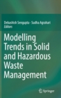 Modelling Trends in Solid and Hazardous Waste Management - Book