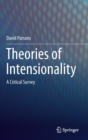 Theories of Intensionality : A Critical Survey - Book
