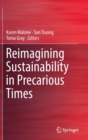 Reimagining Sustainability in Precarious Times - Book