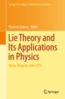 Lie Theory and Its Applications in Physics : Varna, Bulgaria, June 2015 - eBook