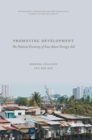 Promoting Development : The Political Economy of East Asian Foreign Aid - Book