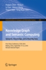Knowledge Graph and Semantic Computing: Semantic, Knowledge, and Linked Big Data : First China Conference, CCKS 2016, Beijing, China, September 19-22, 2016, Revised Selected Papers - eBook