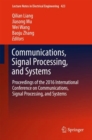 Communications, Signal Processing, and Systems : Proceedings of the 2016 International Conference on Communications, Signal Processing, and Systems - Book