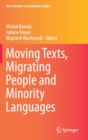 Moving Texts, Migrating People and Minority Languages - Book