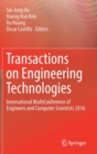 Transactions on Engineering Technologies : International MultiConference of Engineers and Computer Scientists 2016 - Book