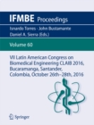 VII Latin American Congress on Biomedical Engineering CLAIB 2016, Bucaramanga, Santander, Colombia, October 26th -28th, 2016 - eBook