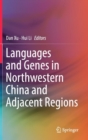Languages and Genes in Northwestern China and Adjacent Regions - Book