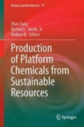 Production of Platform Chemicals from Sustainable Resources - Book