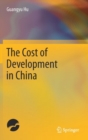 The Cost of Development in China - Book