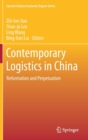 Contemporary Logistics in China : Reformation and Perpetuation - Book