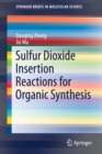 Sulfur Dioxide Insertion Reactions for Organic Synthesis - Book