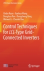 Control Techniques for LCL-Type Grid-Connected Inverters - Book