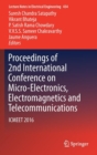 Proceedings of 2nd International Conference on Micro-Electronics, Electromagnetics and Telecommunications : ICMEET 2016 - Book