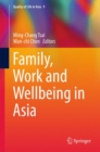 Family, Work and Wellbeing in Asia - Book