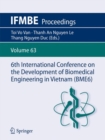 6th International Conference on the Development of Biomedical Engineering in Vietnam (BME6) - Book