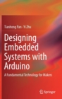 Designing Embedded Systems with Arduino : A Fundamental Technology for Makers - Book