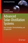Advanced Solar-Distillation Systems : Basic Principles, Thermal Modeling, and Its Application - Book