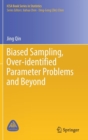 Biased Sampling, Over-identified Parameter Problems and Beyond - Book