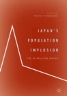 Japan’s Population Implosion : The 50 Million Shock - Book
