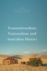 Transnationalism, Nationalism and Australian History - Book