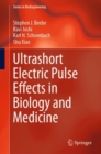 Ultrashort Electric Pulse Effects in Biology and Medicine - Book