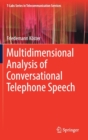 Multidimensional Analysis of Conversational Telephone Speech - Book