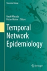 Temporal Network Epidemiology - Book