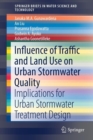 Influence of Traffic and Land Use on Urban Stormwater Quality : Implications for Urban Stormwater Treatment Design - Book