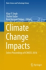 Climate Change Impacts : Select Proceedings of ICWEES-2016 - Book