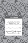 Employees' Emotional Intelligence, Motivation & Productivity, and Organizational Excellence : A Future Trend in HRD - Book