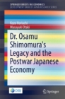 Dr. Osamu Shimomura's Legacy and the Postwar Japanese Economy - Book