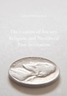 The i-zation of Society, Religion, and Neoliberal Post-Secularism - Book