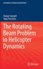 The Rotating Beam Problem in Helicopter Dynamics - Book