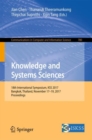 Knowledge and Systems Sciences : 18th International Symposium, KSS 2017, Bangkok, Thailand, November 17-19, 2017, Proceedings - Book