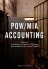 POW/MIA Accounting : Volume I - Searching for America's Missing Servicemen in the Soviet Union - Book