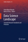 Data Science Landscape : Towards Research Standards and Protocols - Book