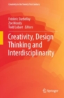 Creativity, Design Thinking and Interdisciplinarity - Book