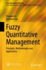 Fuzzy Quantitative Management : Principles, Methodologies and Applications - Book