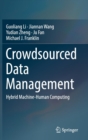 Crowdsourced Data Management : Hybrid Machine-Human Computing - Book