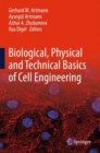 Biological, Physical and Technical Basics of Cell Engineering - Book