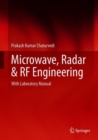Microwave, Radar & RF Engineering : With Laboratory Manual - Book