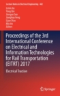 Proceedings of the 3rd International Conference on Electrical and Information Technologies for Rail Transportation (EITRT) 2017 : Electrical Traction - Book
