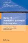 Digital TV and Wireless Multimedia Communication : 14th International Forum, IFTC 2017, Shanghai, China, November 8-9, 2017, Revised Selected Papers - Book
