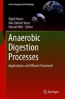 Anaerobic Digestion Processes : Applications and Effluent Treatment - Book