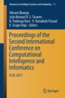 Proceedings of the Second International Conference on Computational Intelligence and Informatics : ICCII 2017 - Book