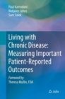 Living with Chronic Disease: Measuring Important Patient-Reported Outcomes - Book