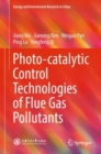 Photo-catalytic Control Technologies of Flue Gas Pollutants - Book