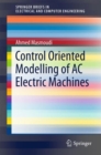 Control Oriented Modelling of AC Electric Machines - Book